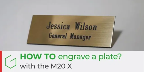 How to engrave a plate with the M20 X?